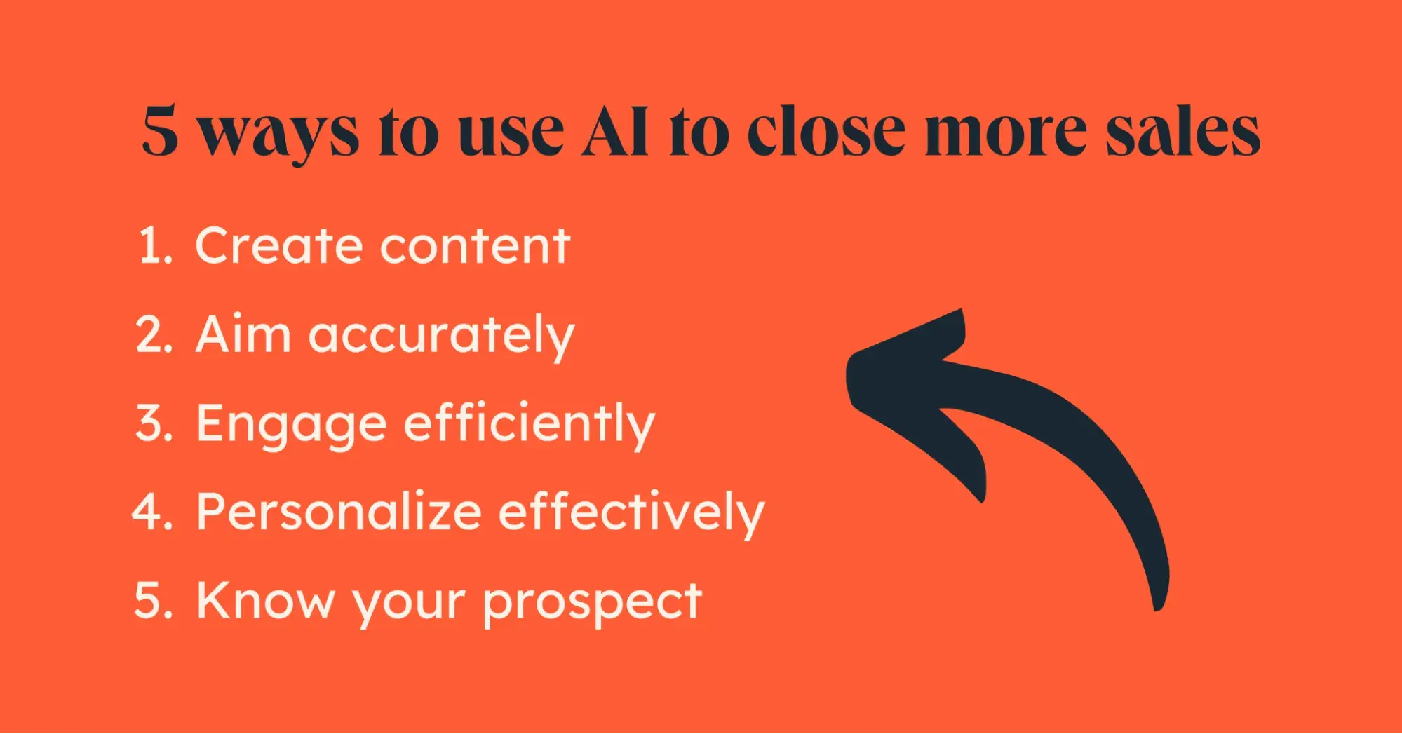 list of the 5 ways to use AI to close more sales