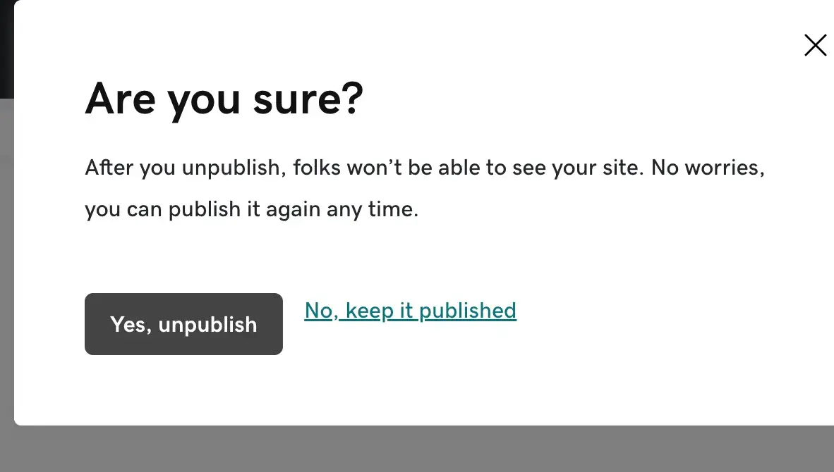 Popup that asks, “Are you sure?” before you unpublish your blog