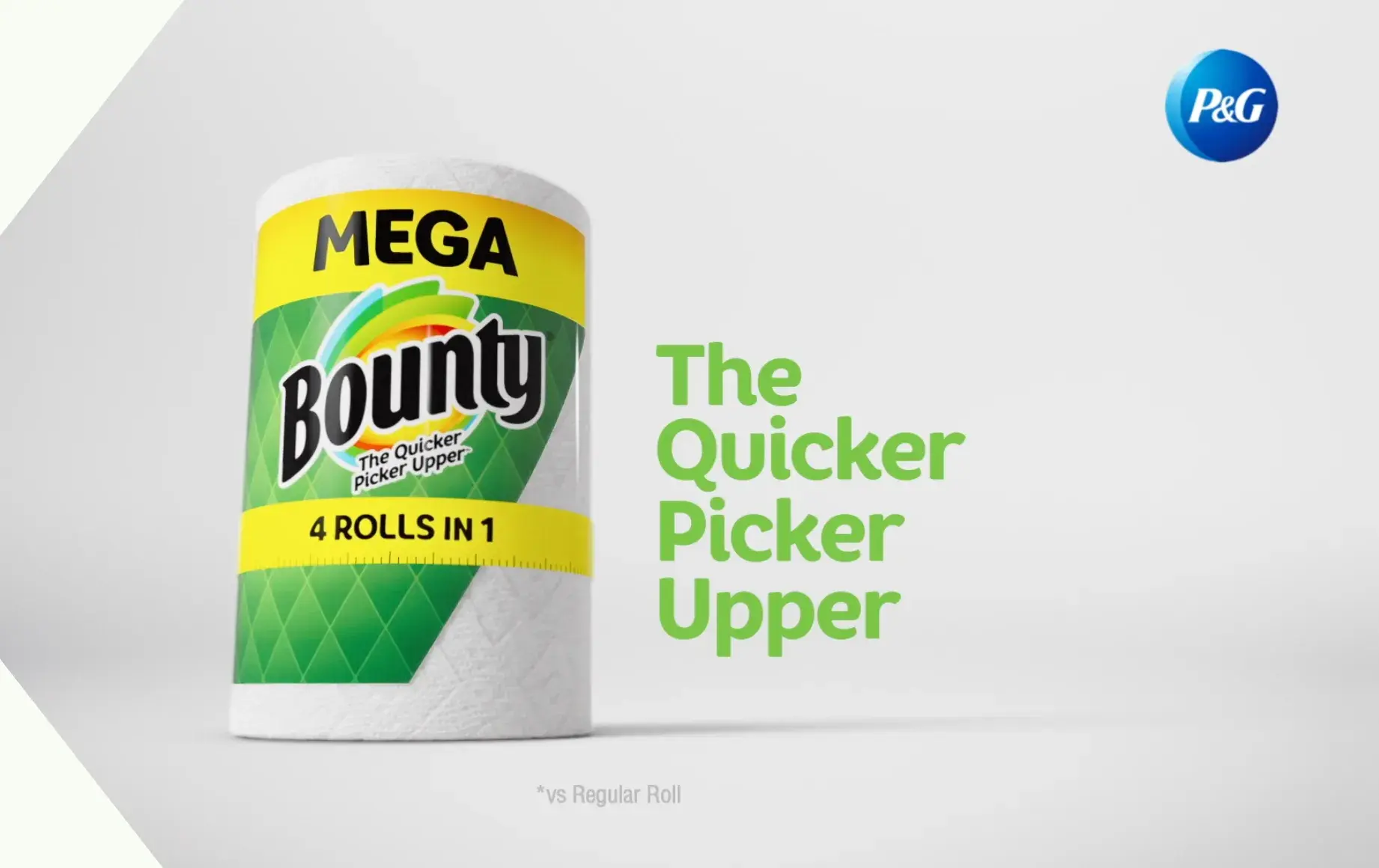 Mega Bounty. The Quicker Picker Upper.