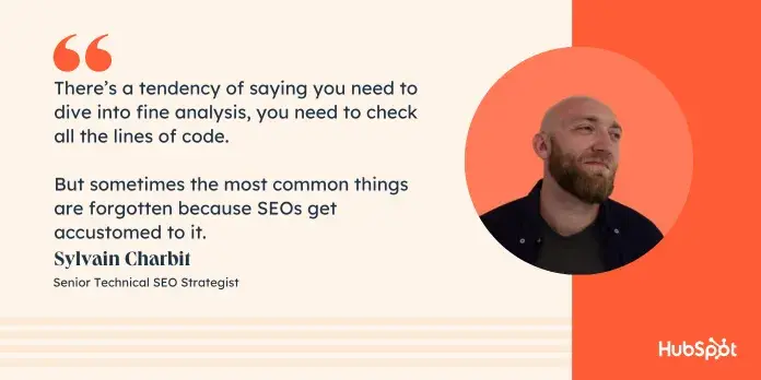 Sylvain quotes about forgetting technical SEO basics like canonical tags