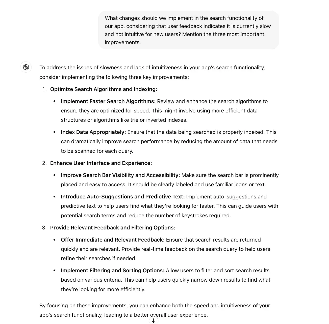 chat gpt for ux design prompt, what changes should we implement in the search functionality of our app considering that user feedback indicates it is currently slow and not intuitive for users 