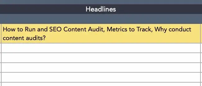 headlines section in a content audit template, content audit