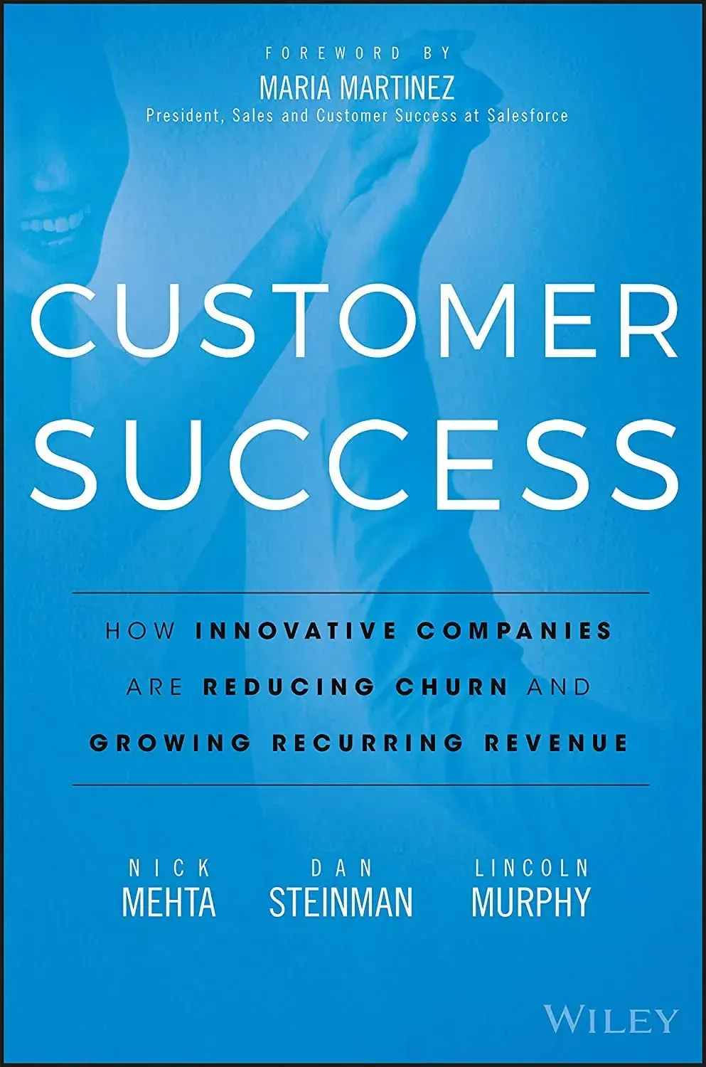 Customer Success book cover - a customer service book about reducing churn and fostering customer loyalty in subscription businesses.