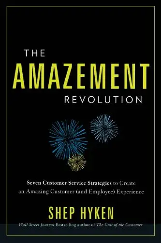 The Amazement Revolution book cover - a customer service book about seven strategies to build amazing customer and employee experiences.