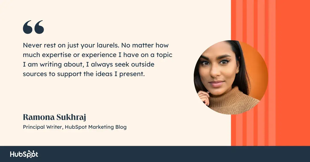 a quote on how to be a better blogger from hubspot blogger ramona sukhraj