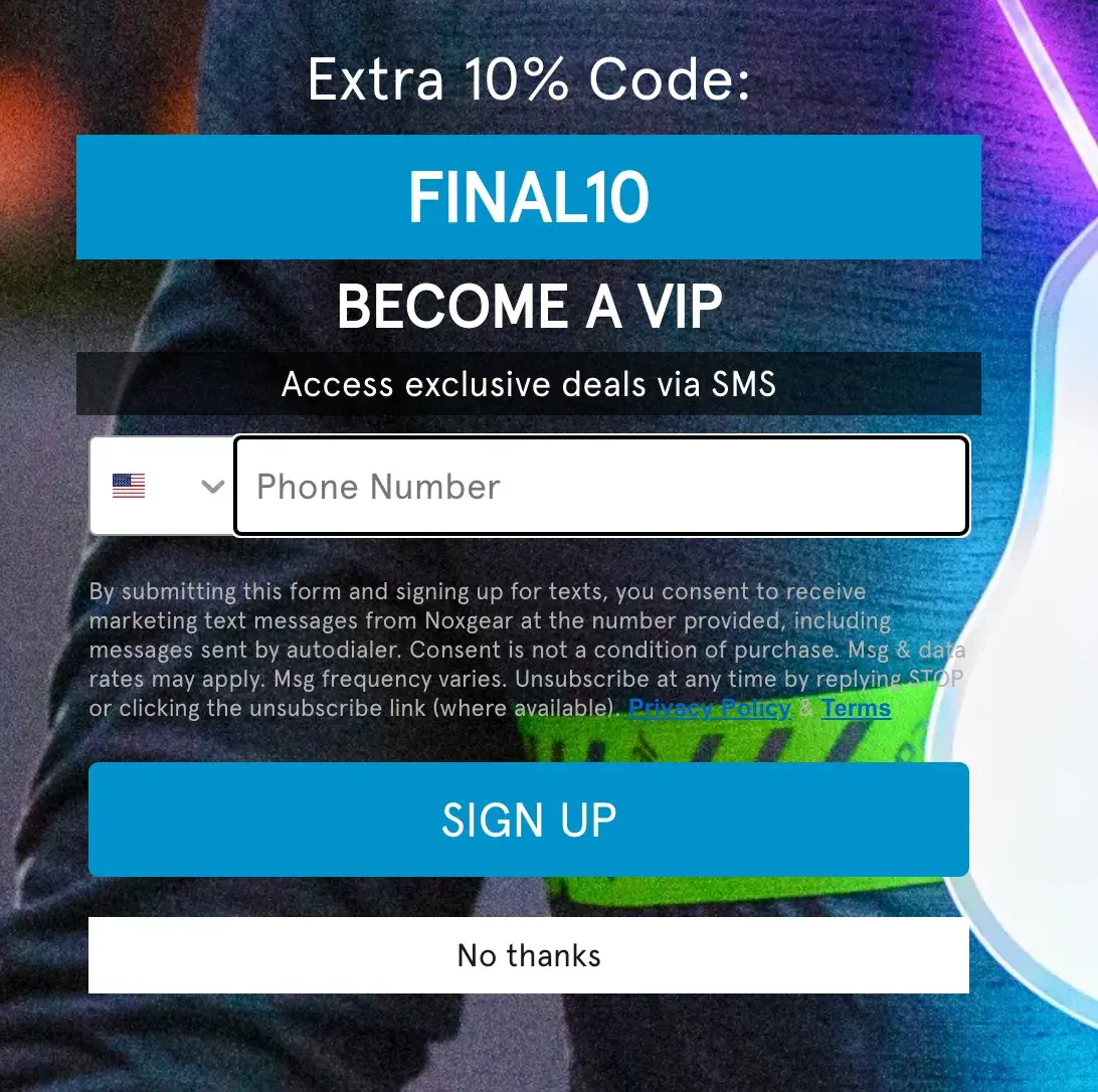 noxgear popup that says, become a vip. access exclusive deals via sms with sms marketing opt-in