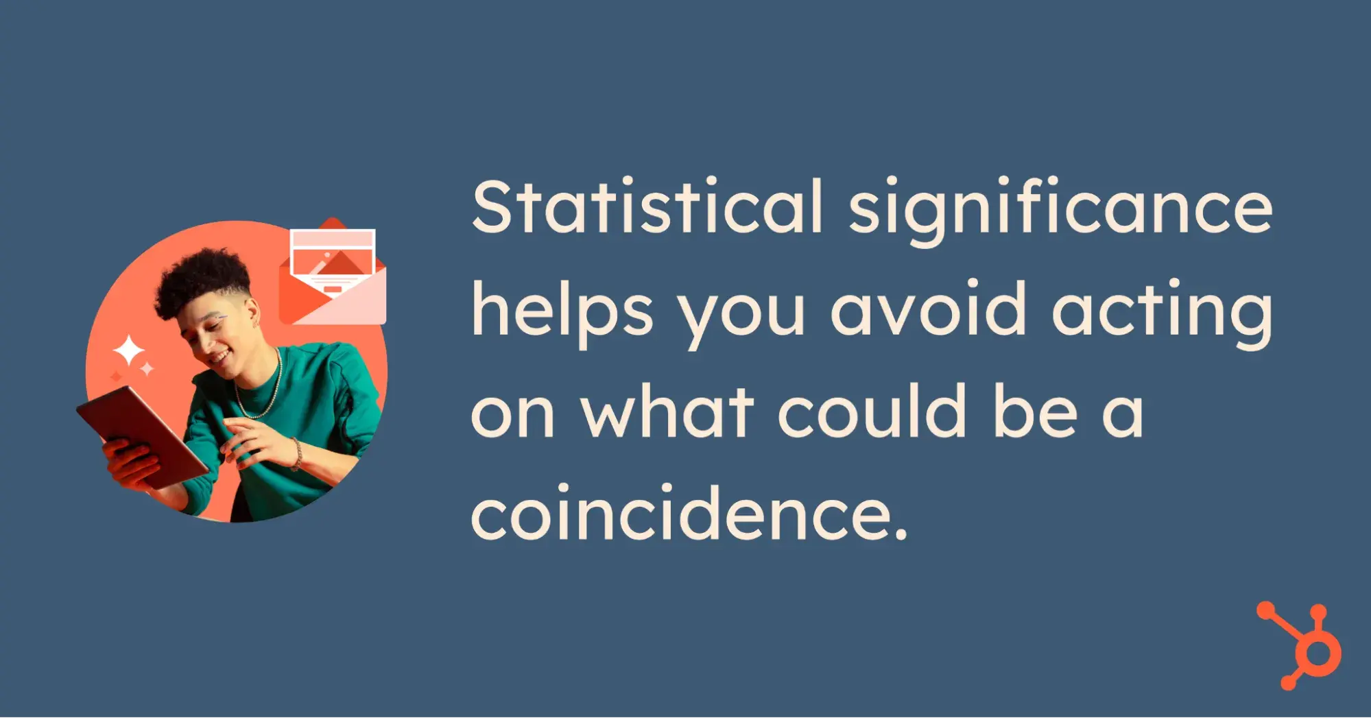 Include a quote about why statistical significance is important