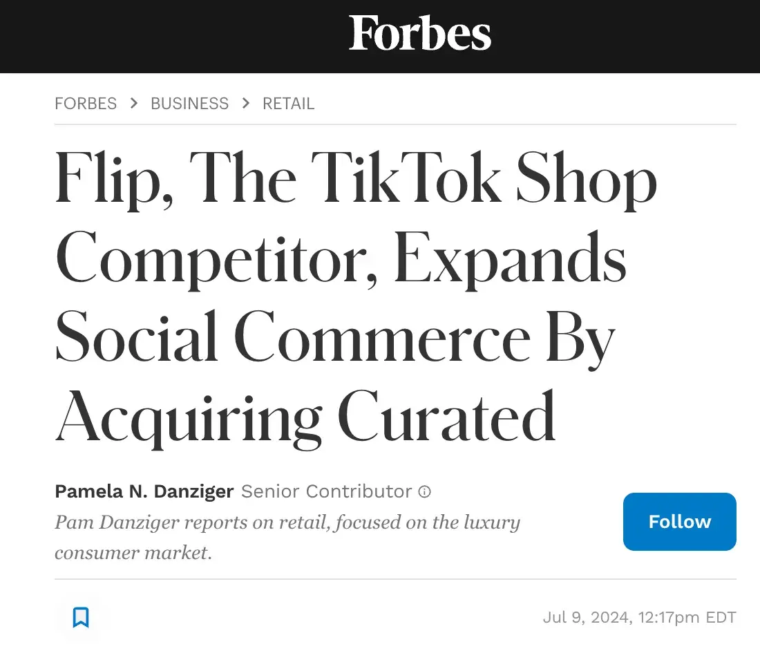 //www.forbes.com/sites/pamdanziger/2024/07/09/flip-the-tiktok-shop-competitor-expands-social-commerce-by-acquiring-curated/