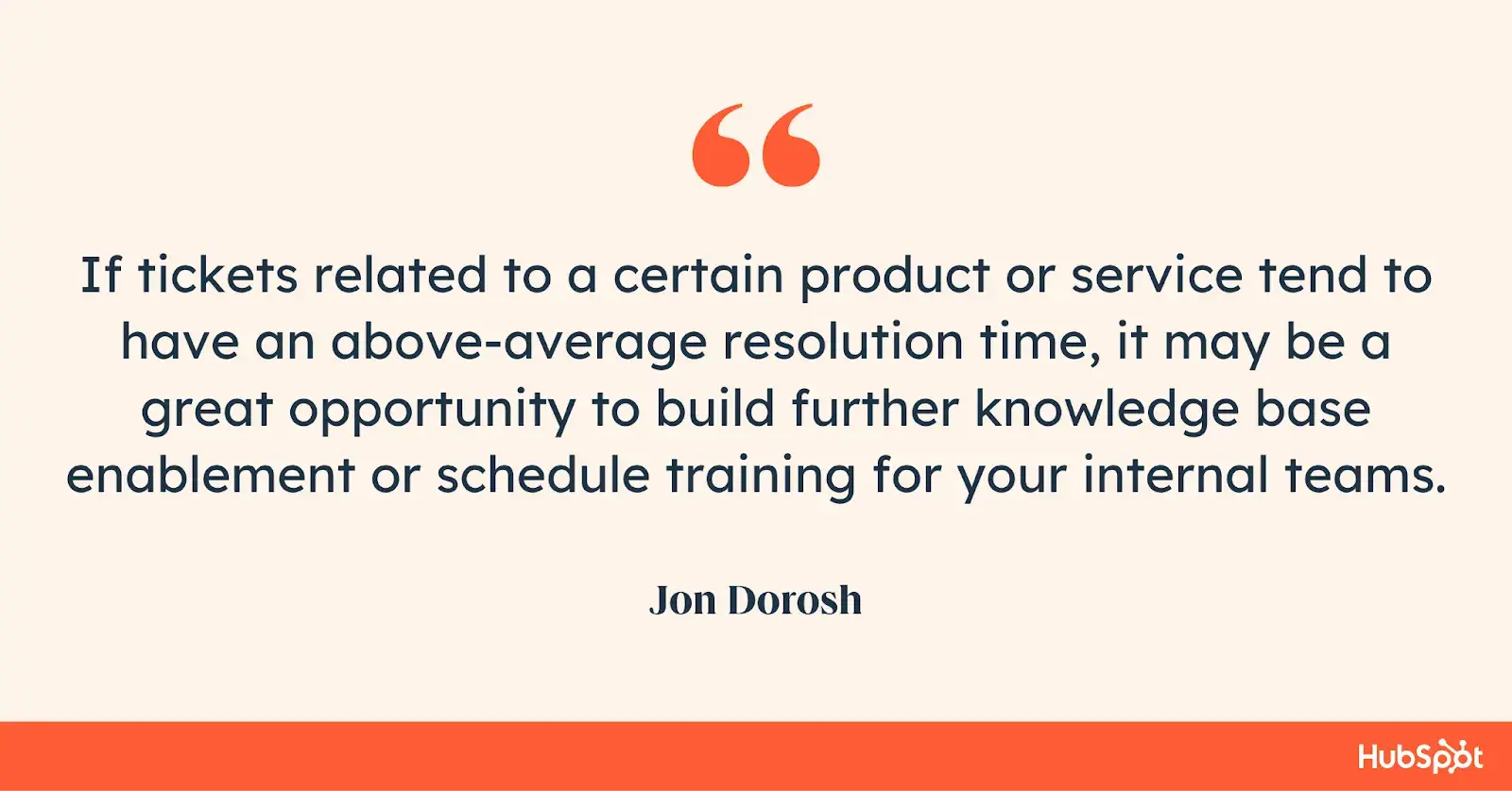 quote from jon dorosh about customer service metric of ticket resolution time