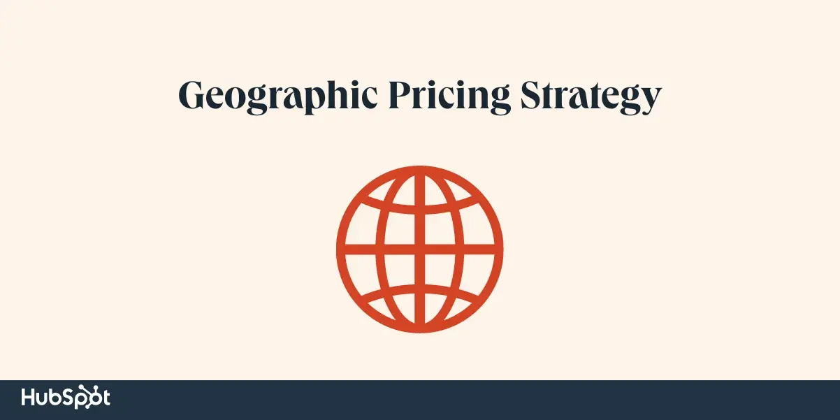 pricing strategy examples, geographic pricing strategy