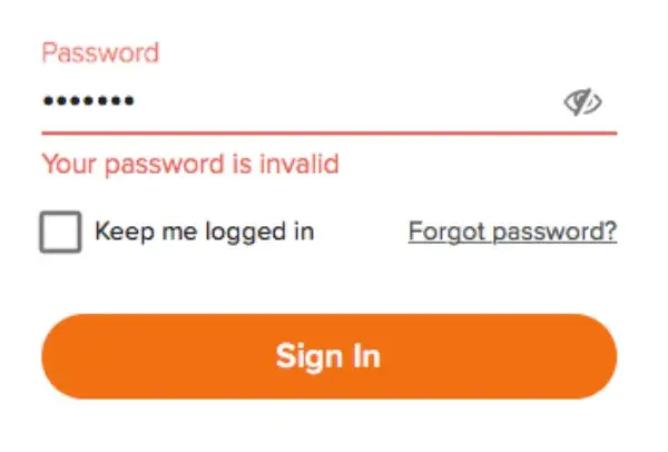 web form design: screenshot shows a “password is invalid” message on a form so the user knows what they need to correct in order to continue.